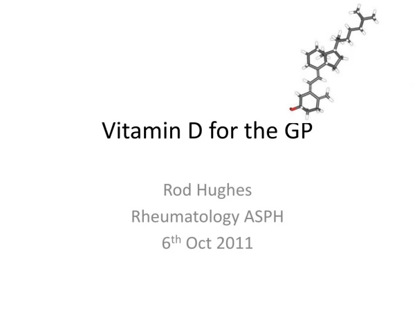 Vitamin D for the GP