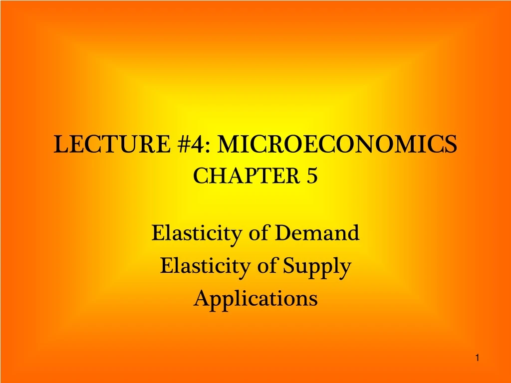 lecture 4 microeconomics chapter 5