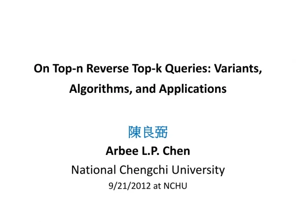 On Top-n Reverse Top-k Queries: Variants, Algorithms, and Applications