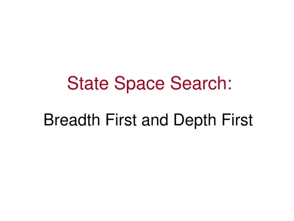 State Space Search: