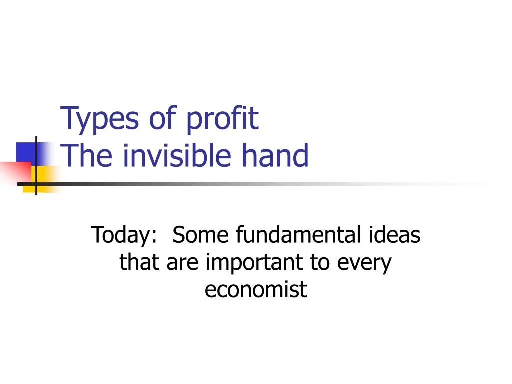 types of profit the invisible hand