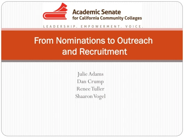 From Nominations to Outreach  and Recruitment