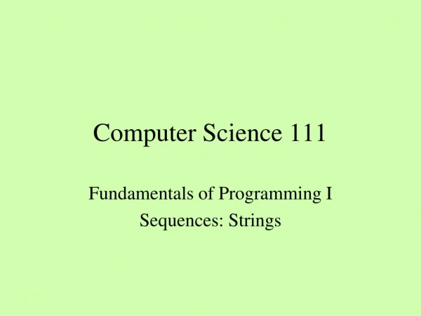 Computer Science 111