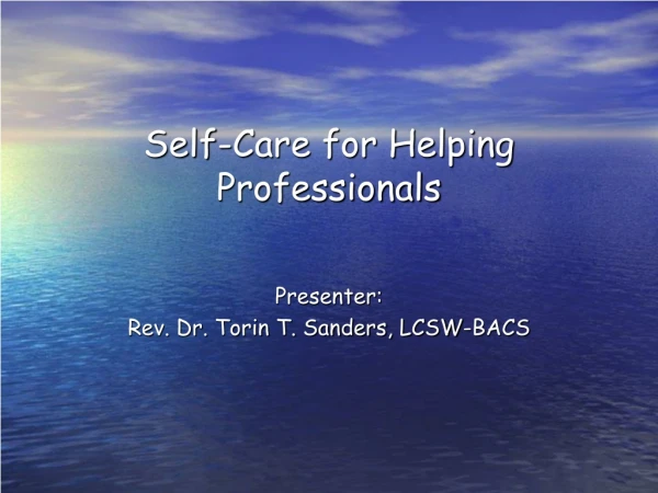 Self-Care for Helping Professionals