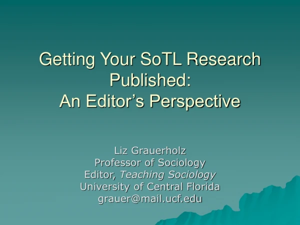 Getting Your SoTL Research Published:  An Editor’s Perspective
