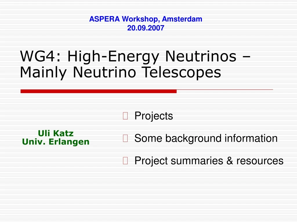 wg4 high energy neutrinos mainly neutrino telescopes