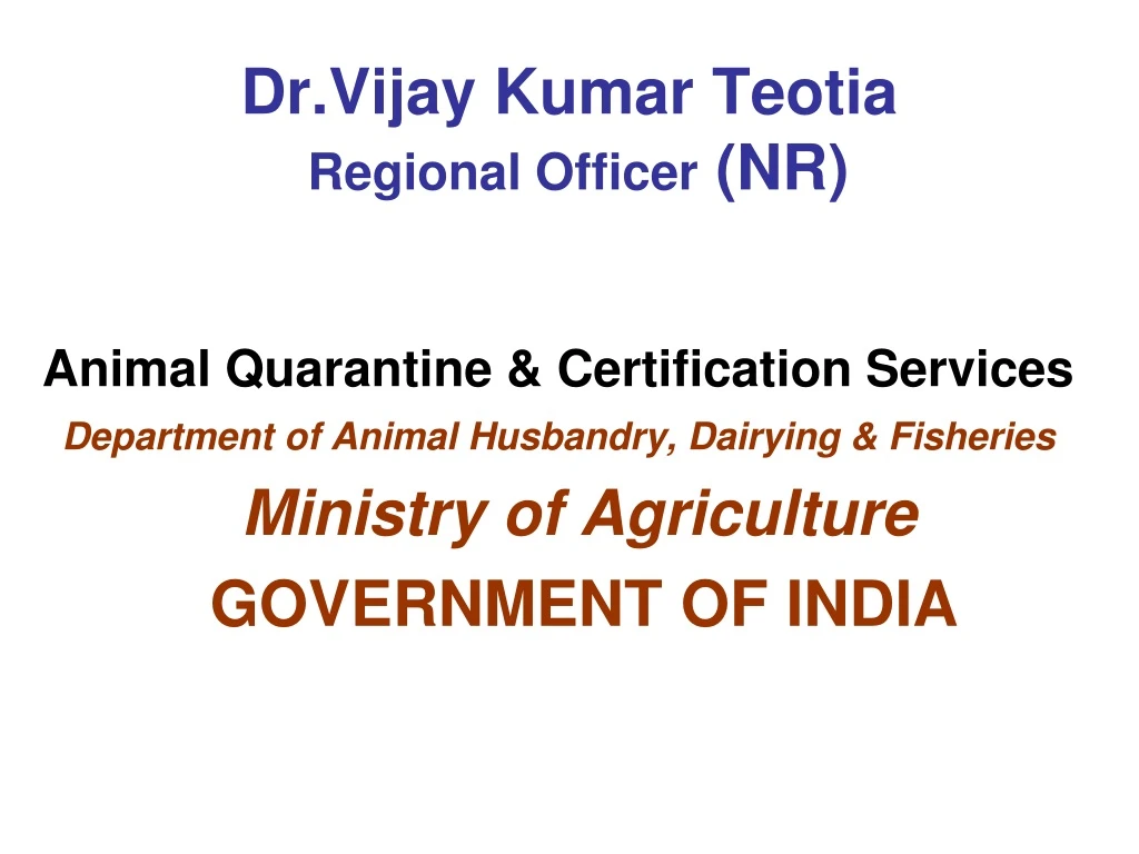 dr vijay kumar teotia regional officer nr