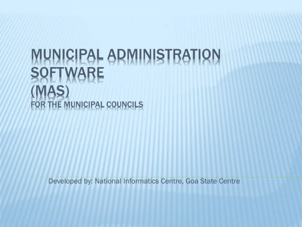 Municipal Administration Software (MAS) for the Municipal Councils