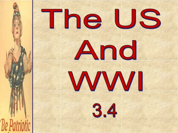 The US  And WWI