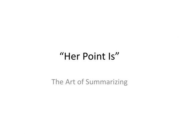 “Her Point Is”