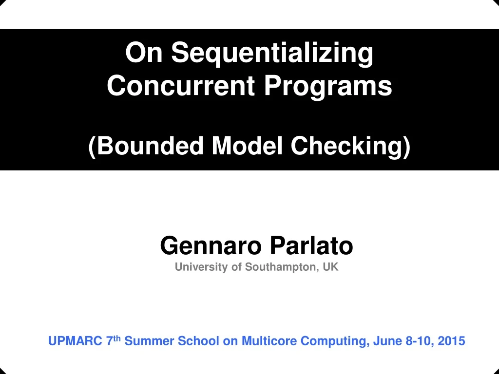 on sequentializing concurrent programs bounded