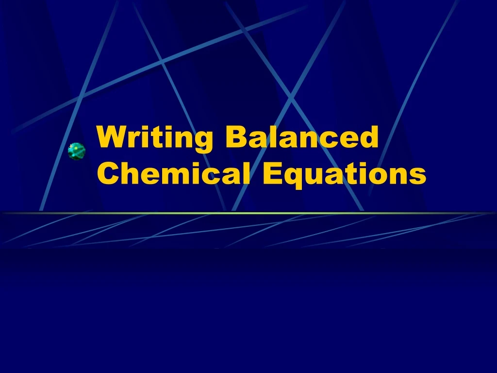 writing balanced chemical equations