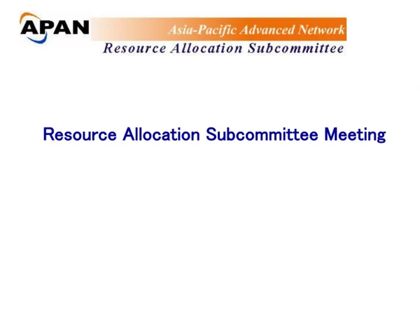 Resource Allocation Subcommittee Meeting