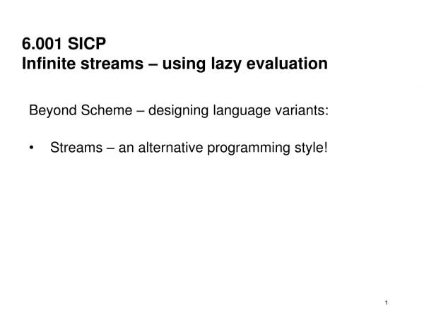 6.001  SICP Infinite streams – using lazy evaluation