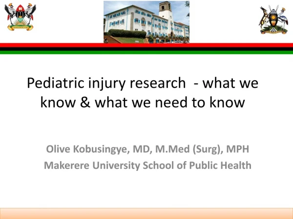 Pediatric injury research  - what we know &amp; what we need to know