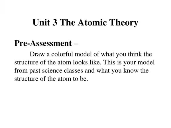 Unit 3 The Atomic Theory