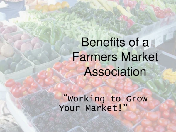 Benefits of a Farmers Market Association