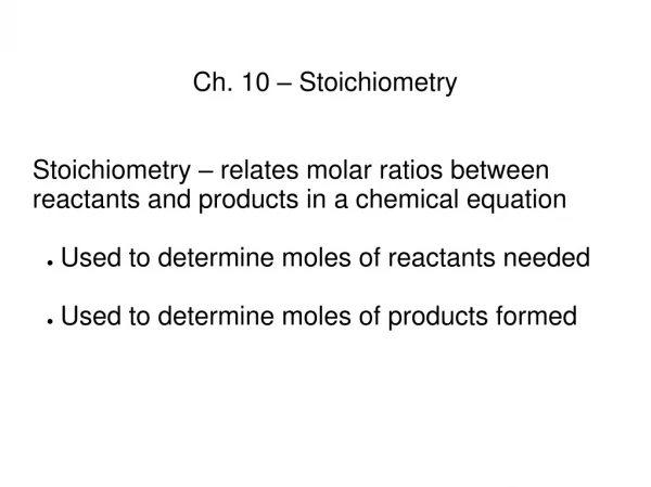 Ch. 10 – Stoichiometry