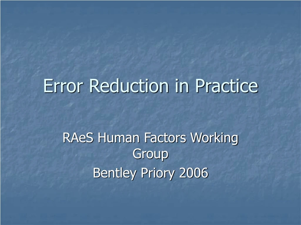 error reduction in practice