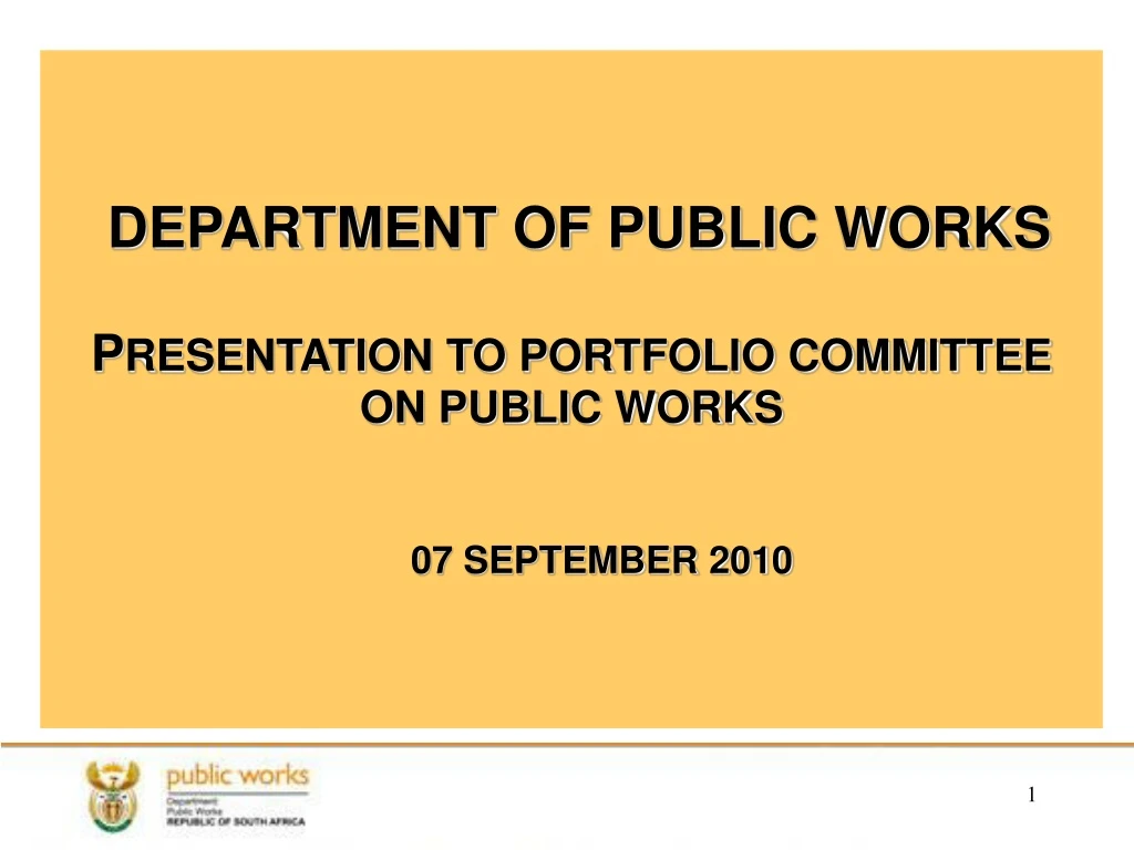 department of public works p resentation to portfolio committee on public works 07 september 2010