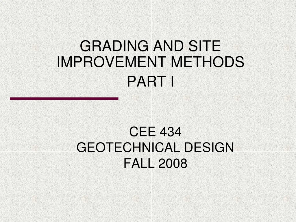 cee 434 geotechnical design fall 2008