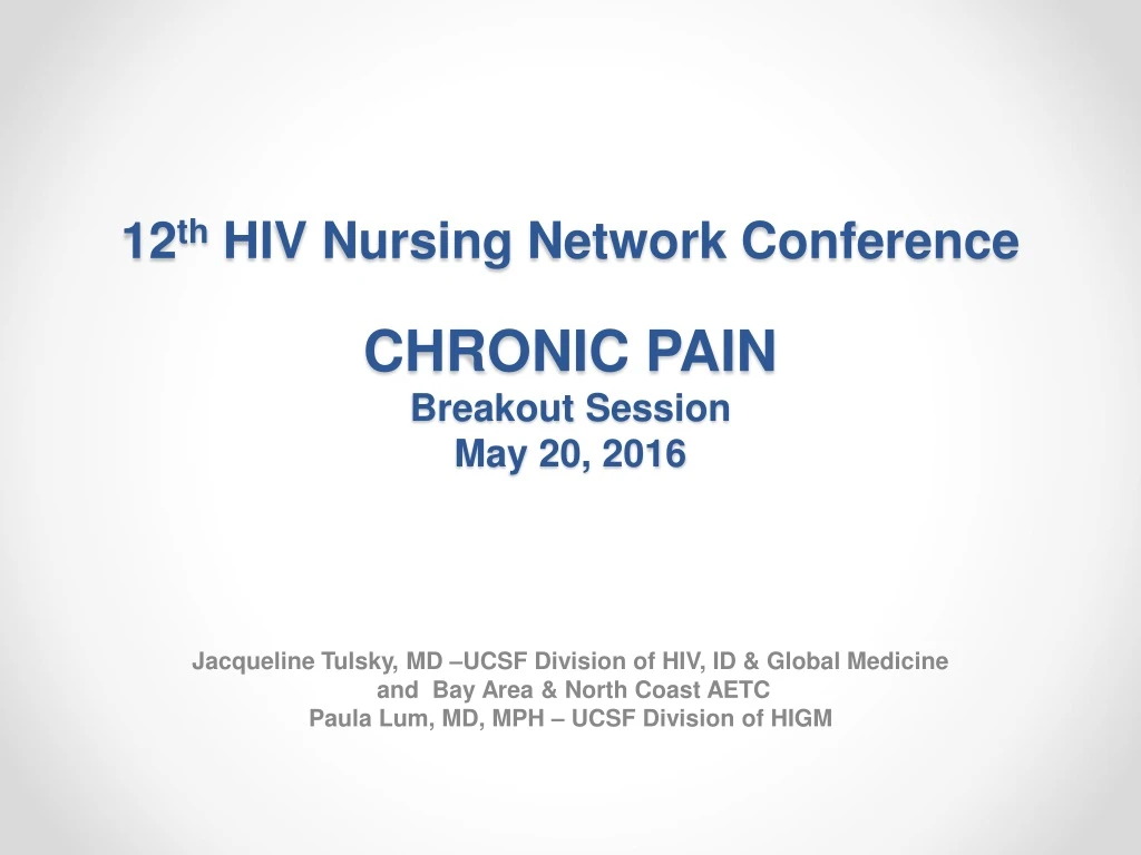 12 th hiv nursing network conference chronic pain breakout session may 20 2016