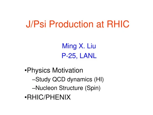 J/Psi Production at RHIC