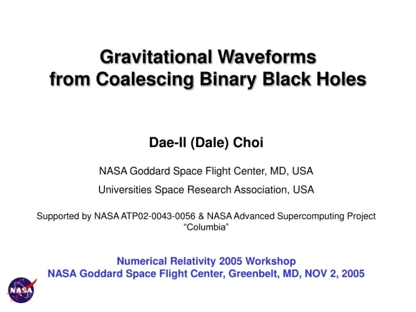 Gravitational Waveforms                   from Coalescing Binary Black Holes