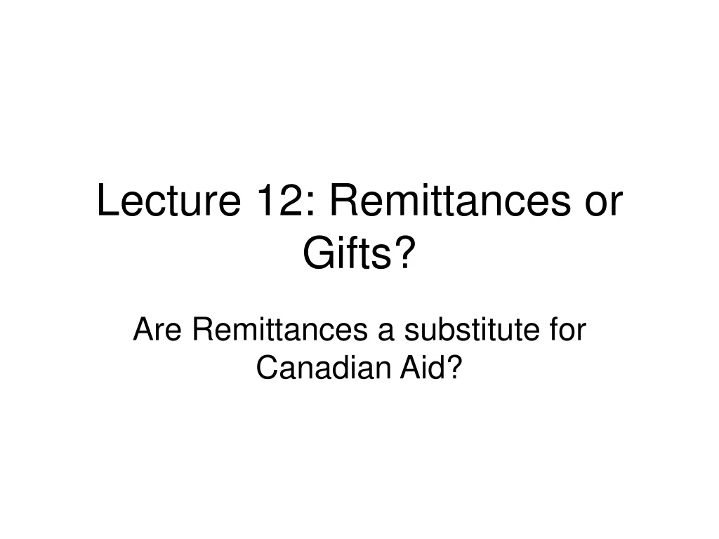 lecture 12 remittances or gifts
