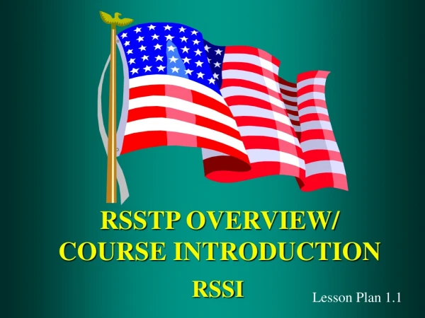 RSSTP OVERVIEW/ COURSE INTRODUCTION