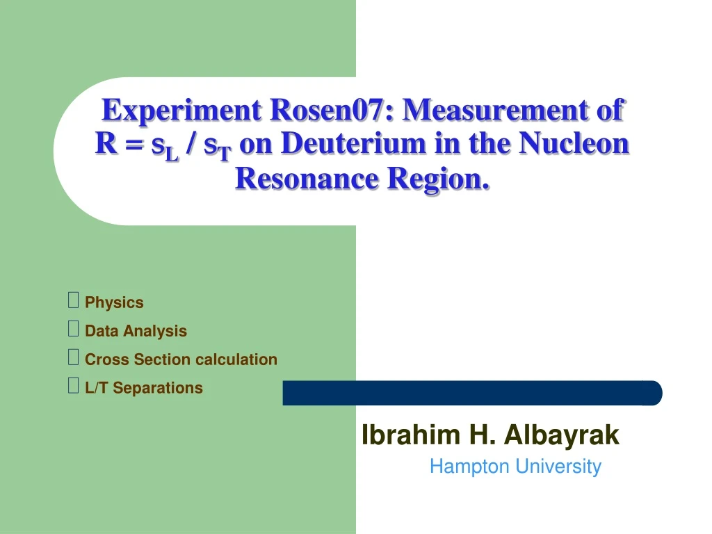 experiment rosen07 measurement of r s l s t on deuterium in the nucleon resonance region
