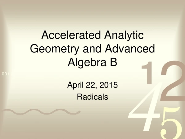 Accelerated Analytic Geometry and Advanced Algebra B