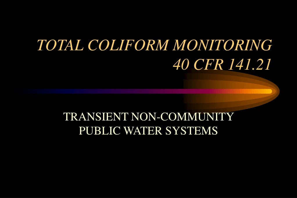 total coliform monitoring 40 cfr 141 21