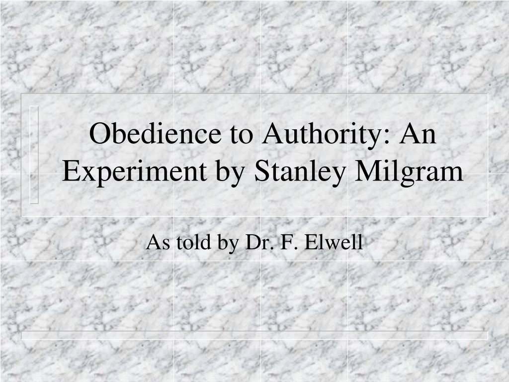 obedience to authority an experiment by stanley milgram