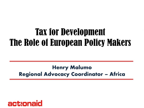 Tax for Development The Role of European Policy Makers