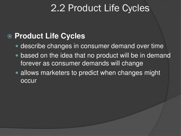 2.2 Product Life Cycles