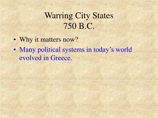 Warring City States 750 B.C.