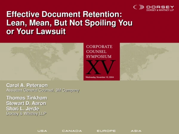 Effective Document Retention: Lean, Mean, But Not Spoiling You or Your Lawsuit