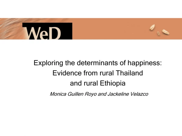 Exploring the determinants of happiness: Evidence from rural Thailand and  rural Ethiopia