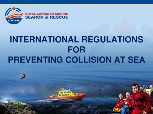 INTERNATIONAL REGULATIONS  FOR  PREVENTING COLLISION AT SEA