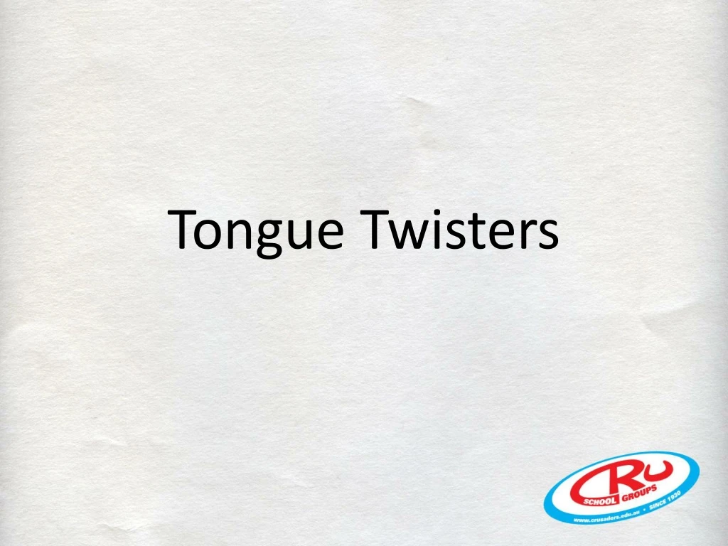 tongue twisters