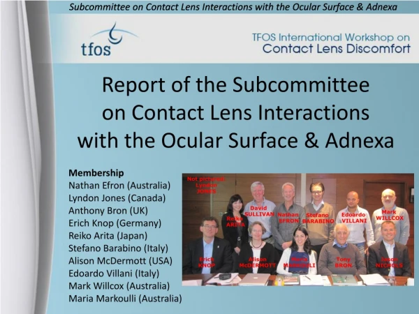 Report of the Subcommittee  on Contact Lens Interactions with the Ocular Surface &amp; Adnexa