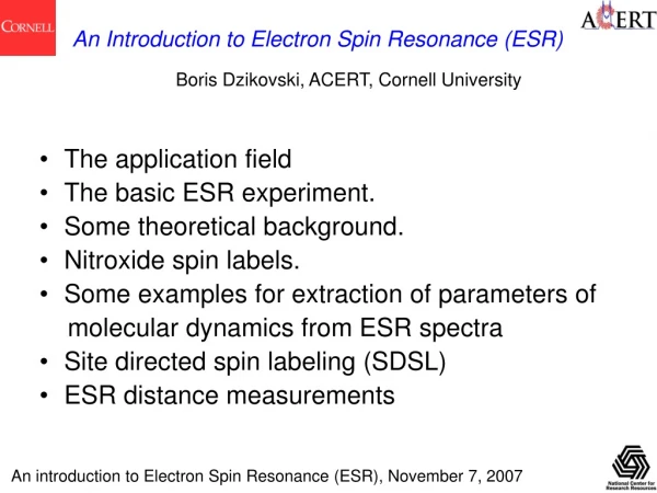 An introduction to Electron Spin Resonance (ESR), November 7, 2007