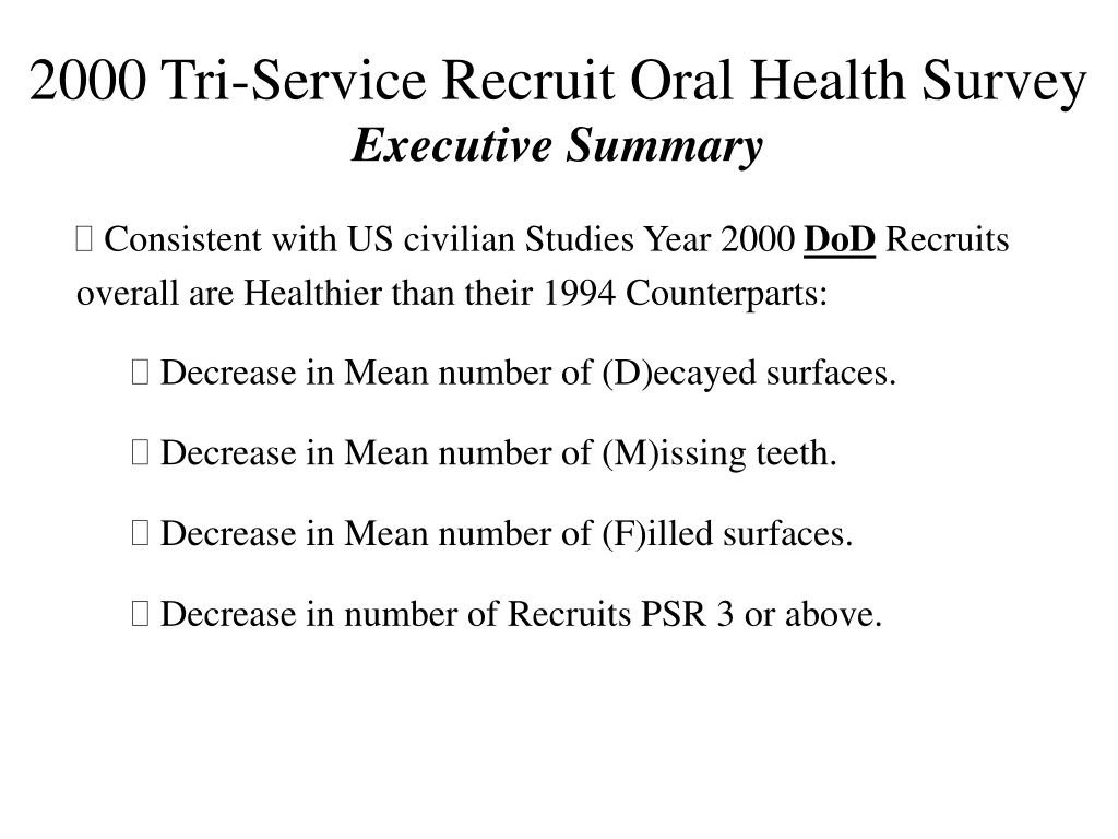 2000 tri service recruit oral health survey executive summary