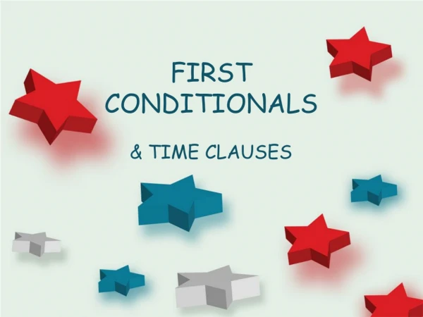 FIRST CONDITIONALS