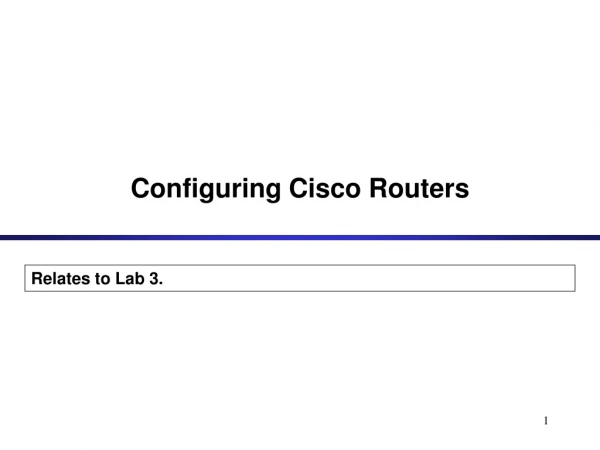 Configuring Cisco Routers