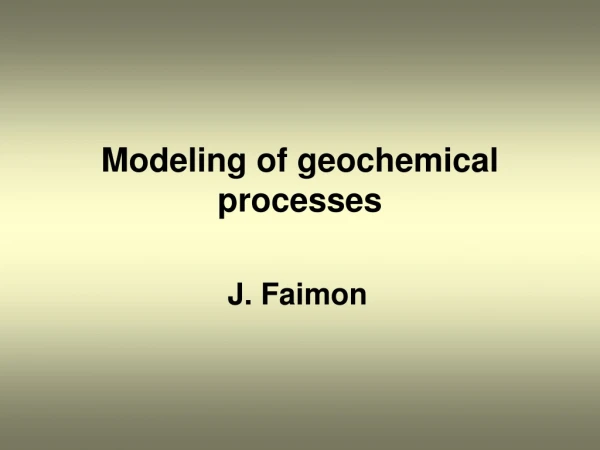 Modeling of geochemical processes