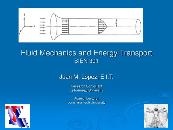 Fluid Mechanics and Energy Transport BIEN 301