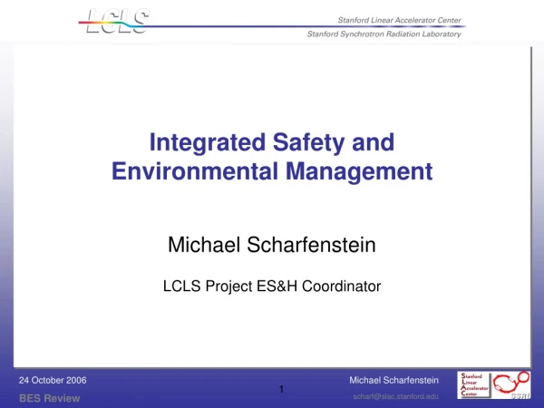 Integrated Safety and  Environmental Management