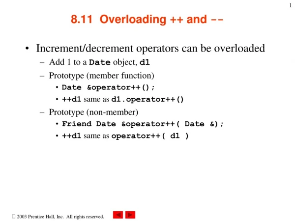8.11  Overloading  ++  and  --